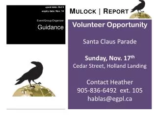 Volunteer Opportunity Santa Claus Parade Sunday, Nov. 17 th Cedar Street, Holland Landing