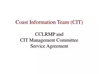 CCLRMP and CIT Management Committee Service Agreement