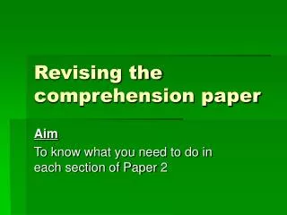 revising the comprehension paper