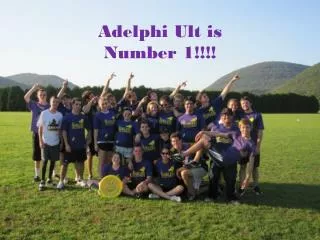 Adelphi Ult is Number 1!!!!