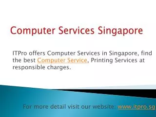 Latest Computer Service & Printing Services in Singapore