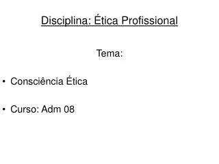 disciplina tica profissional