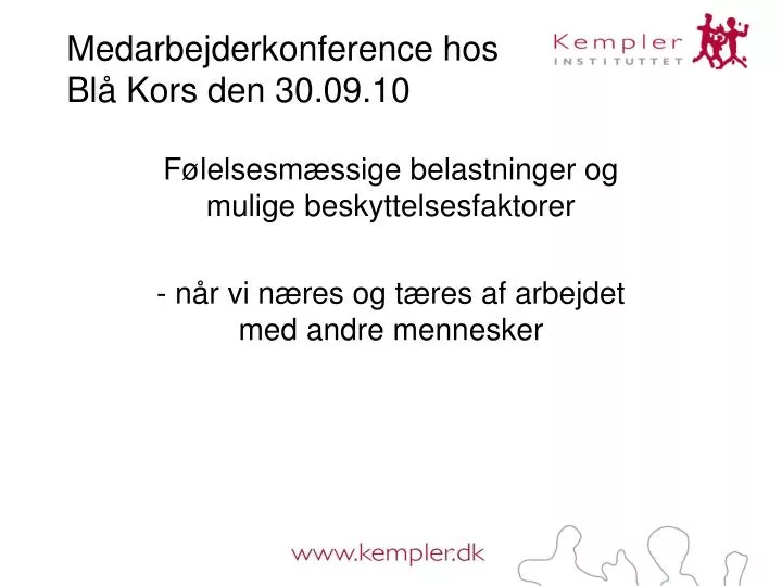 medarbejderkonference hos bl kors den 30 09 10