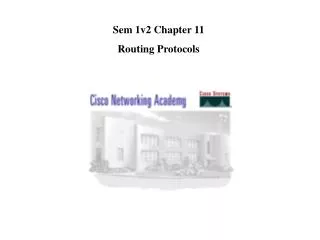 Sem 1v2 Chapter 11 Routing Protocols