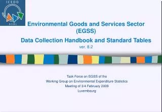 Task Force on EGSS of the Working Group on Environmental Expenditure Statistics