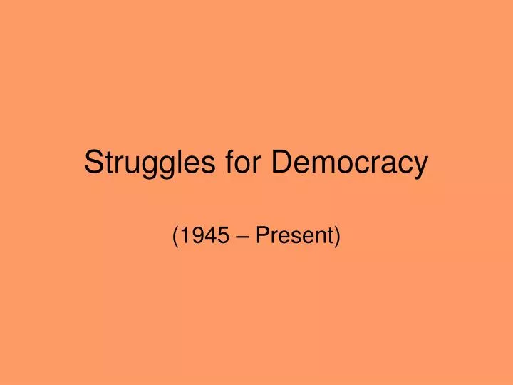 struggles for democracy
