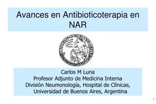 Avances en Antibioticoterapia en NAR