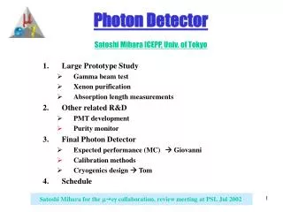 Photon Detector Satoshi Mihara ICEPP, Univ. of Tokyo
