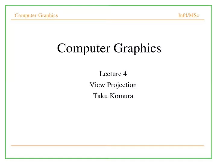 lecture 4 view projection taku komura