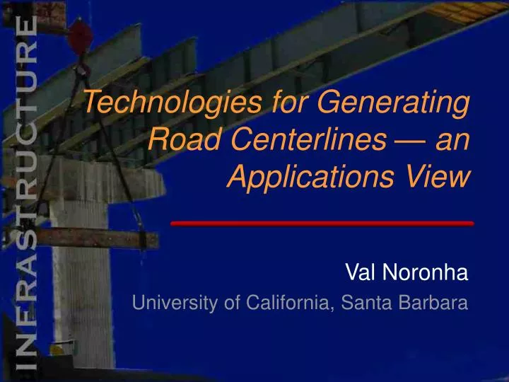 technologies for generating road centerlines an applications view
