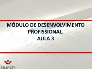 m dulo de desenvolvimento profissional aula 3