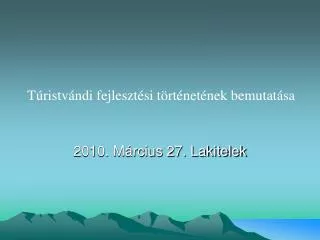 2010 m rcius 27 lakitelek