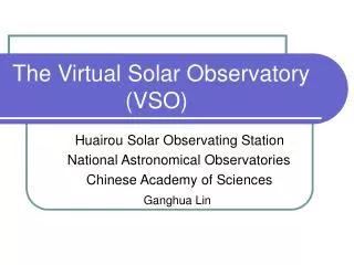 The Virtual Solar Observatory (VSO)