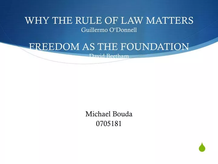 why the rule of law matters guillermo o donnell freedom as the foundation david beetham