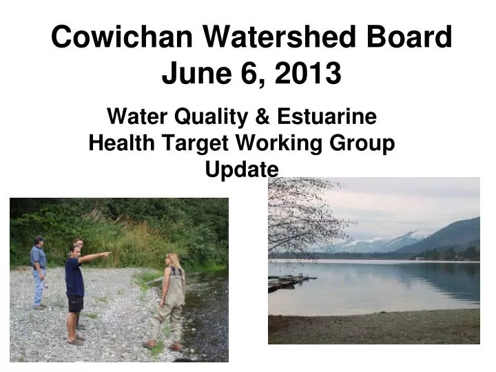 cowichan watershed board june 6 2013