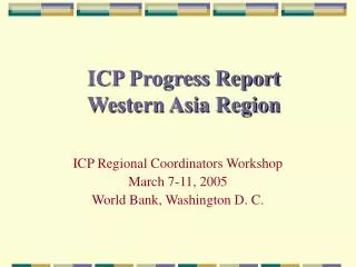 ICP Progress Report Western Asia Region
