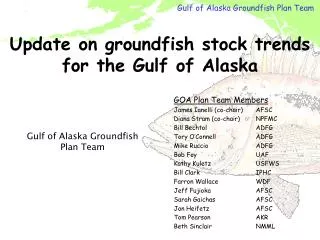 Update on groundfish stock trends for the Gulf of Alaska