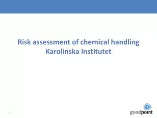 Risk assessment of chemical handling Karolinska Institutet
