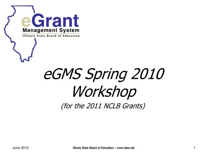 egms spring 2010 workshop for the 2011 nclb grants