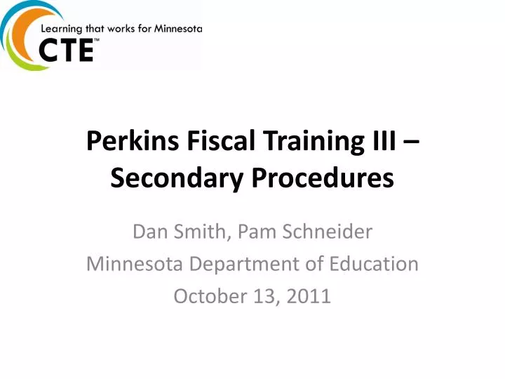 perkins fiscal training iii secondary procedures