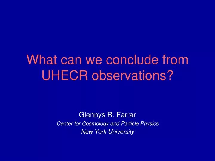 what can we conclude from uhecr observations
