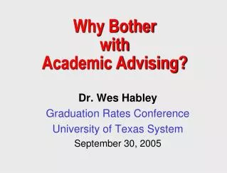 Why Bother with Academic Advising?