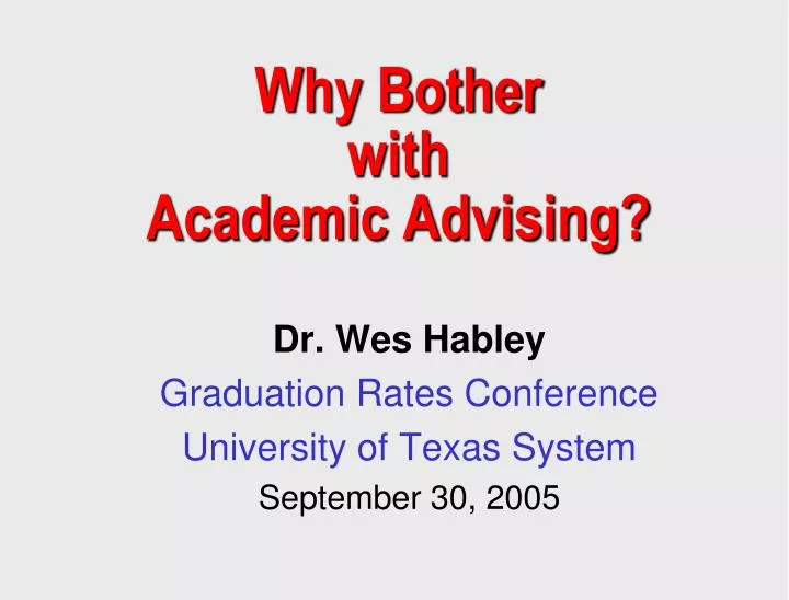 why bother with academic advising