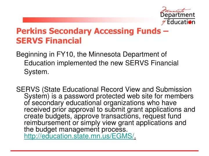 perkins secondary accessing funds servs financial