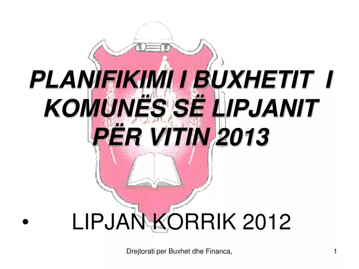 planifikimi i buxhetit i komun s s lipjanit p r vitin 2013