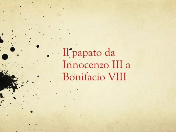 il papato da innocenzo iii a bonifacio viii