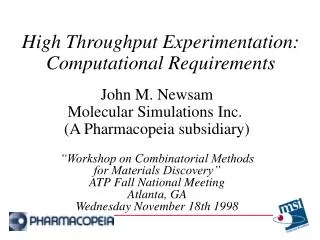 High Throughput Experimentation: Computational Requirements