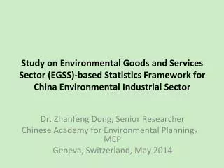 Dr. Zhanfeng Dong, Senior Researcher Chinese Academy for Environmental Planning?MEP