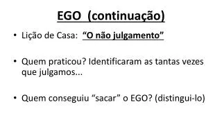 ego continua o