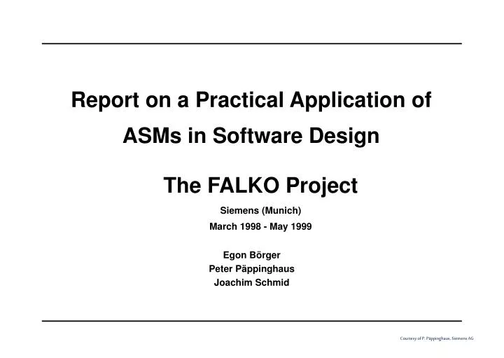 report on a practical application of asms in software design