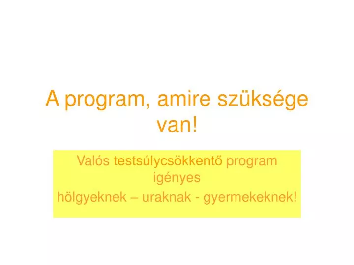 a program amire sz ks ge van