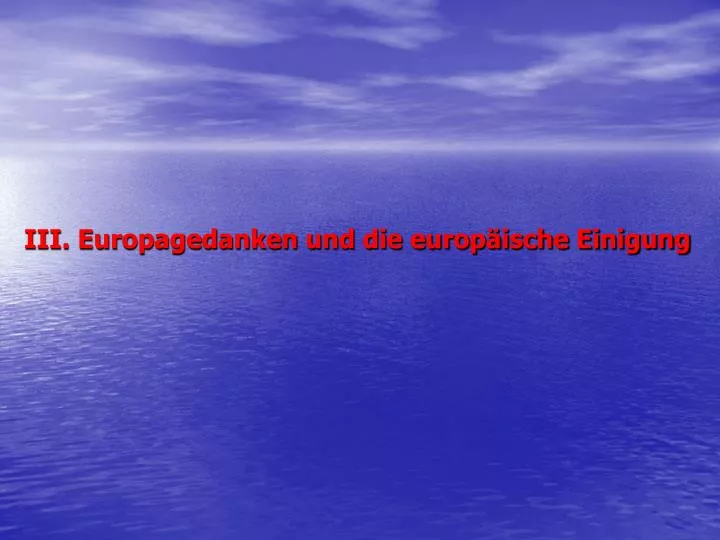 iii europagedanken und die europ ische einigung