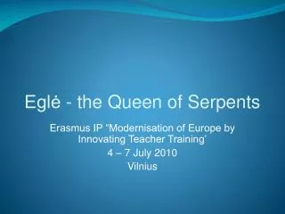 Egl? - the Queen of Serpents