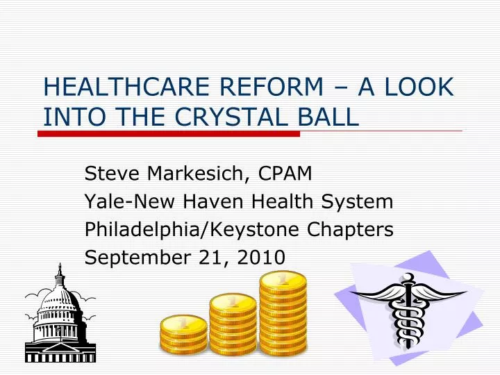 healthcare reform a look into the crystal ball
