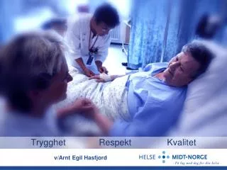 trygghet respekt kvalitet