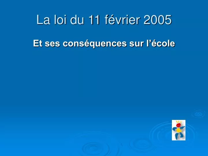 la loi du 11 f vrier 2005