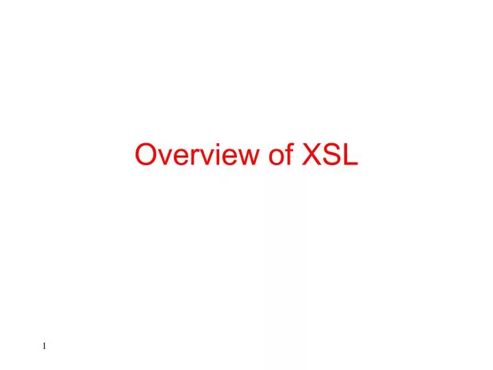 overview of xsl