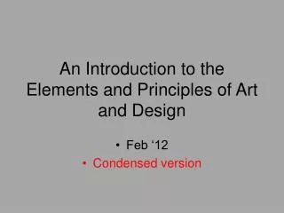 An Introduction to the Elements and Principles of Art and Design