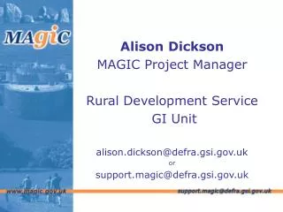Alison Dickson MAGIC Project Manager Rural Development Service GI Unit