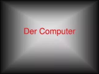 der computer