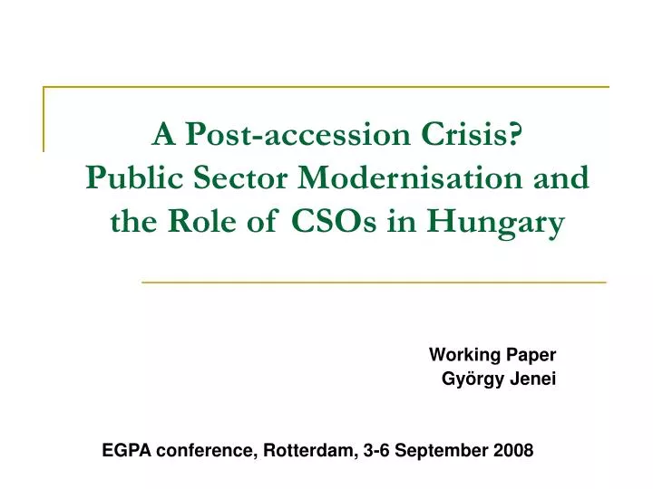 a post accession crisis public sector modernisation and the role of csos in hungary