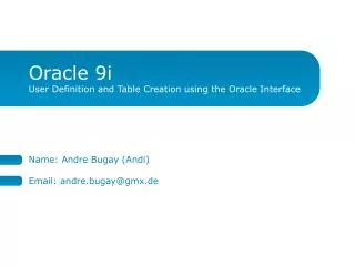 Oracle 9i User Definition and Table Creation using the Oracle Interface