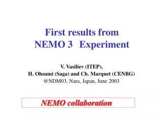 First results from NEMO 3 Experiment