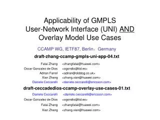Applicability of GMPLS User-Network Interface (UNI) AND Overlay Model Use Cases