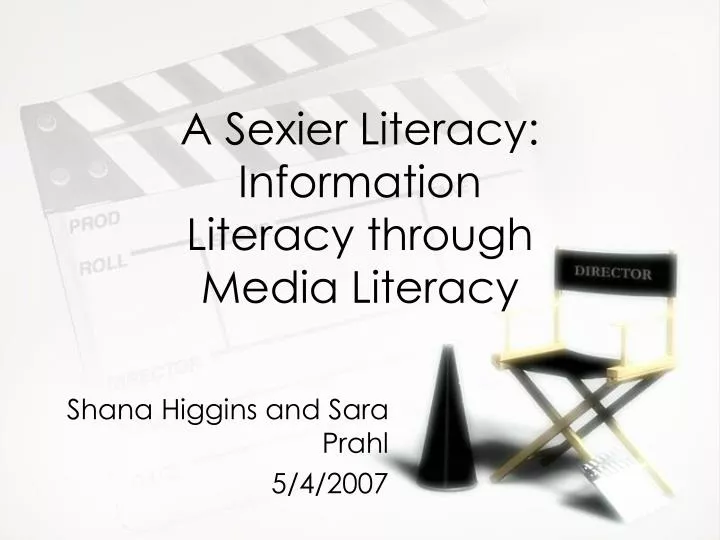 a sexier literacy information literacy through media literacy