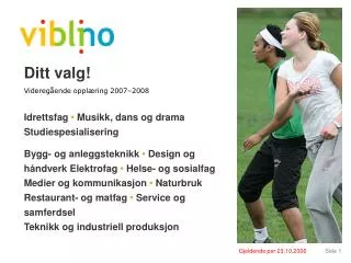 ditt valg
